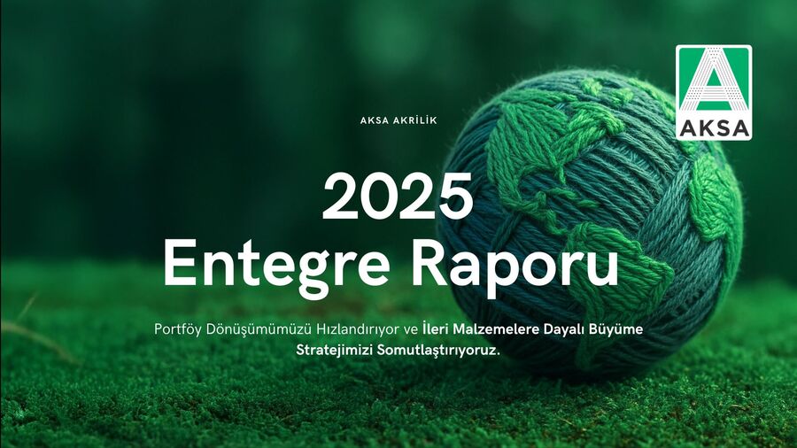 Aksa Akrilik 2025 Yılı Entegre Raporu Yayımlandı
